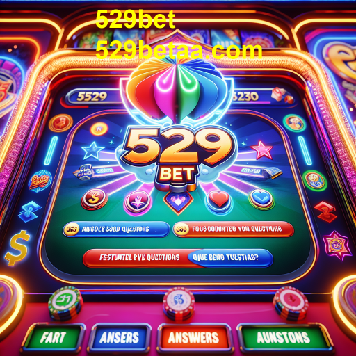 Descubra o Jogo 'Perguntas Frequentes' no 529bet